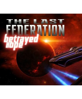 The Last Federation - Betrayed Hope DLC Steam Key GLOBAL